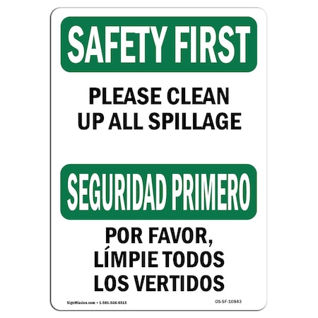 OSHA SAFETY FIRST Sign, Please Clean Up All Spillage Bilingual, 24in X 18in Decal